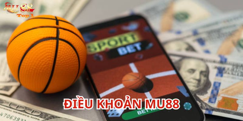 Điều Khoản Mu88 là nội dung bet thủ nên quan tâm